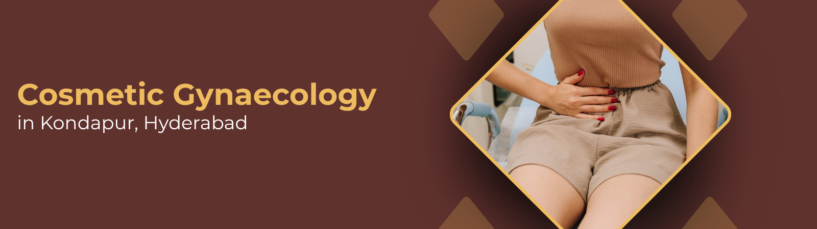 Cosmetic Gynaecology Banner Cosmetic gynaecology and women's wellness treatment at Matrika Advanced Fertility and Laparoscopic Centre in Kondapur, Hyderabad
