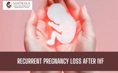 Recurrent Pregnancy Loss After IVF