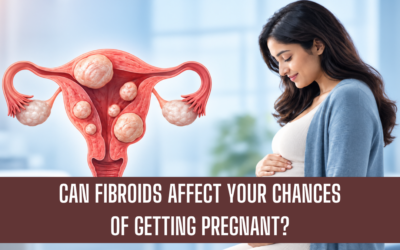 Can Fibroids Affect Your Chances of Getting Pregnant?